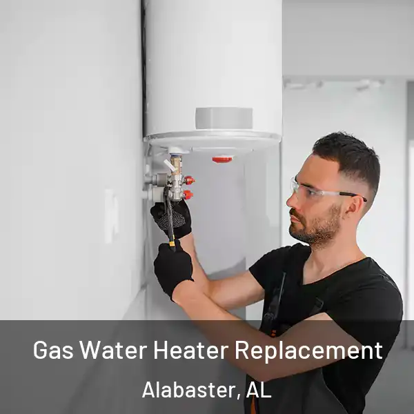  Gas Water Heater Replacement Alabaster, AL