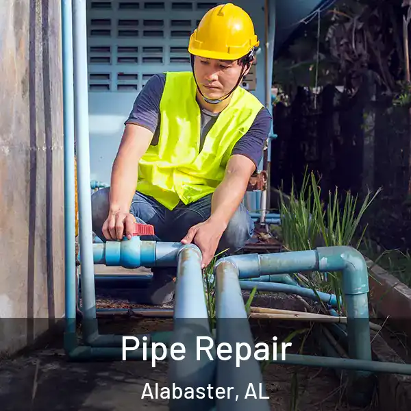  Pipe Repair Alabaster, AL