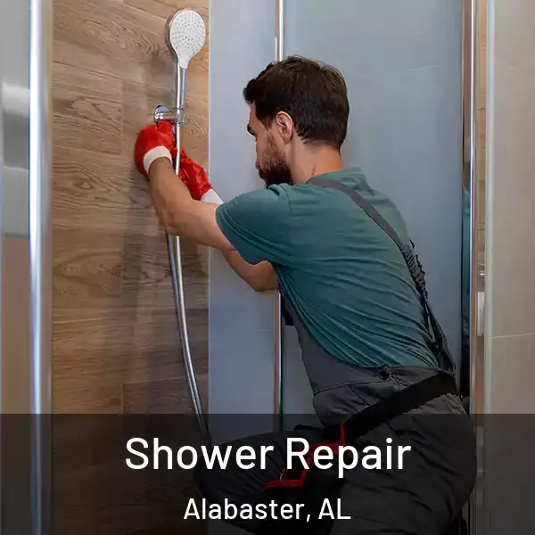  Shower Repair Alabaster, AL