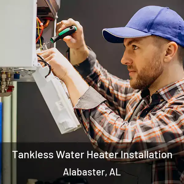  Tankless Water Heater Installation Alabaster, AL